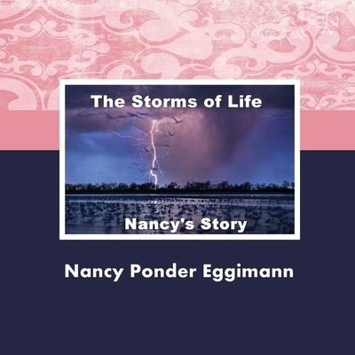 Cover for Nancy Ponder Eggimann · Storms of Life (Bok) (2022)