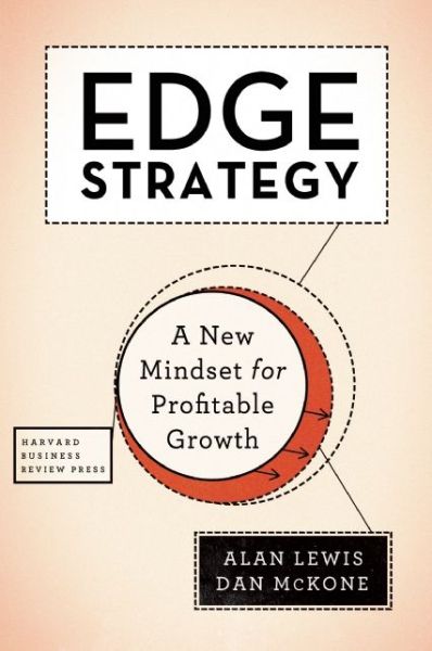 Cover for Alan Lewis · Edge Strategy: A New Mindset for Profitable Growth (Hardcover Book) (2016)