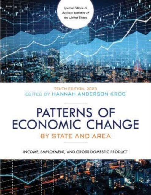 Cover for Patterns of Economic Change by State and Area 2023: Income, Employment, and Gross Domestic Product (Paperback Book) [Tenth edition] (2023)