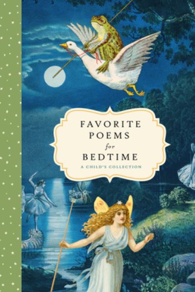 Cover for Bushel &amp; Peck Books · Favorite Poems for Bedtime: A Child's Collection (Gebundenes Buch) (2021)