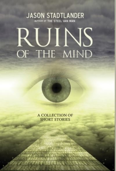 Cover for Jason Stadtlander · Ruins of the Mind (Hardcover Book) (2019)