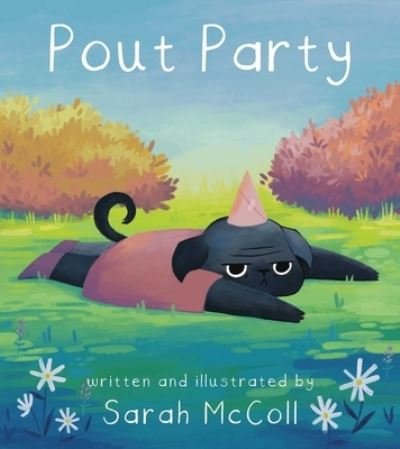 Cover for Sarah McColl · Pout Party (Hardcover Book) (2023)