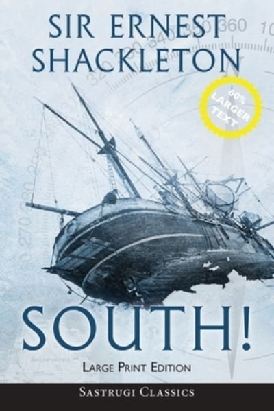 Cover for Ernest Shackleton · South!  LARGE PRINT (Book) (2020)