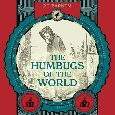 The Humbugs of the World - P. T. Barnum - Music - Dreamscape Media - 9781666526172 - March 24, 2022