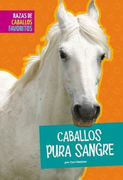 Cover for Cari Meister · Caballos Pura Sangre (Innbunden bok) (2018)