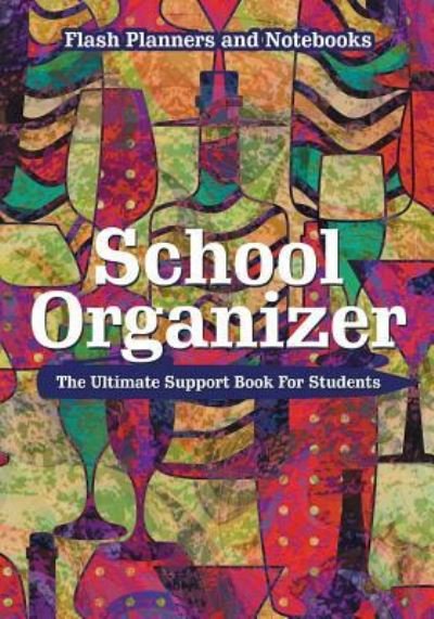 Cover for Flash Planners and Notebooks · School Organizer (Paperback Book) (2016)