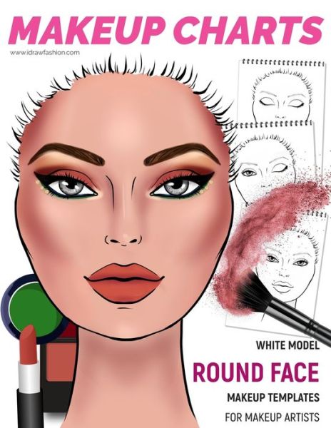 Cover for I Draw Fashion · Makeup Charts - Face Charts for Makeup Artists (Paperback Book) (2019)