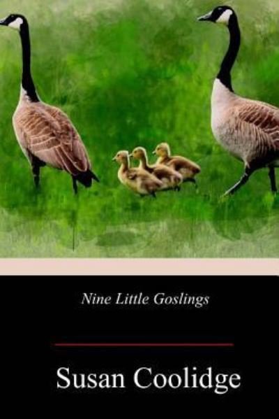 Cover for Susan Coolidge · Nine Little Goslings (Paperback Bog) (2018)