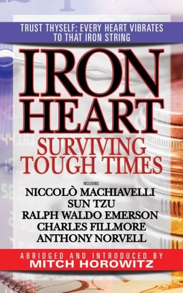Cover for Mitch Horowitz · Iron Heart: Surviving Tough Times (Pocketbok) (2020)