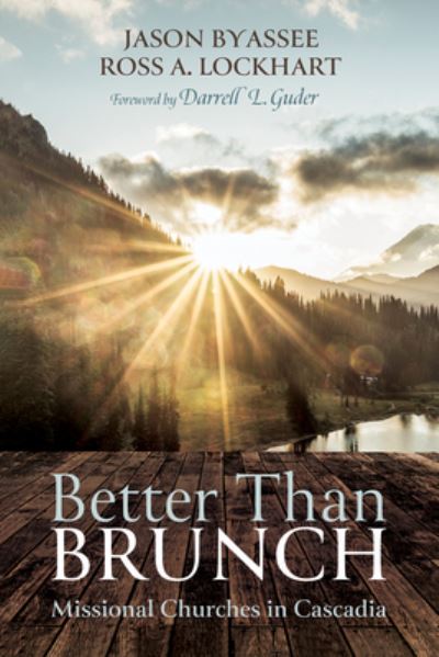 Better Than Brunch - Jason Byassee - Other - Wipf & Stock Publishers - 9781725281172 - December 23, 2020