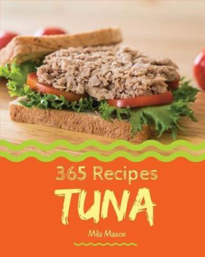 Cover for Mila Mason · Tuna 365 (Paperback Bog) (2018)