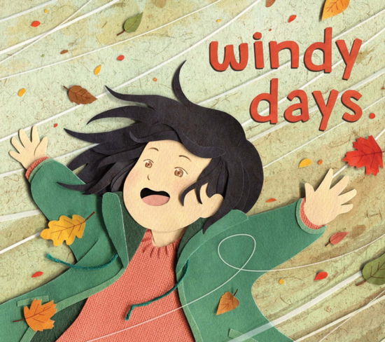 Cover for Deborah Kerbel · Windy Days - Weather Days (Hardcover Book) (2021)