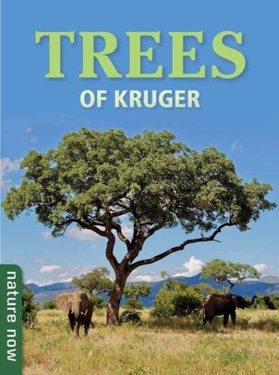 Cover for Braam Van Wyk · Trees of Kruger - Nature Now (Paperback Book) (2023)
