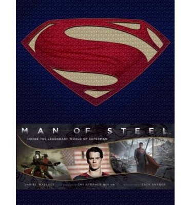 Cover for Daniel Wallace · Man of Steel: Inside the Legendary World of Superman (Hardcover bog) (2013)