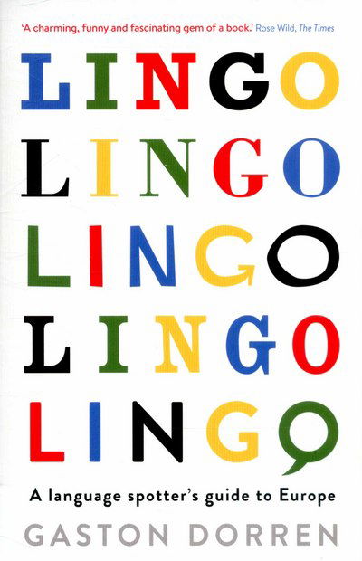 Cover for Gaston Dorren · Lingo: A Language Spotter's Guide to Europe (Paperback Book) [Main edition] (2015)