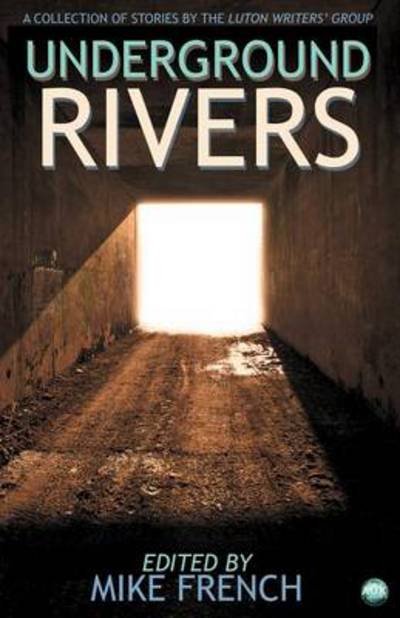 Cover for Mike French · Underground Rivers (Paperback Book) (2012)