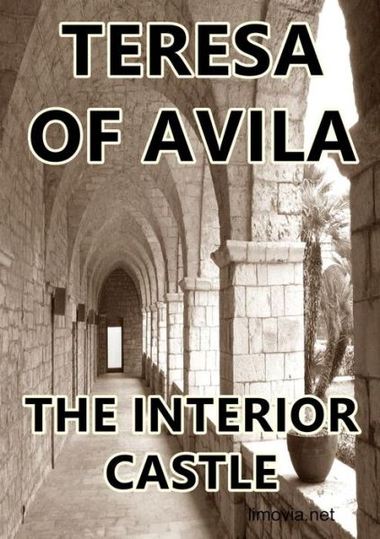 Cover for Teresa of Avila · The Interior Castle (Taschenbuch) (2013)