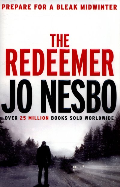 Cover for Jo Nesbo · The Redeemer: The pulse-racing sixth Harry Hole novel from the No.1 Sunday Times bestseller - Harry Hole (Taschenbuch) (2015)