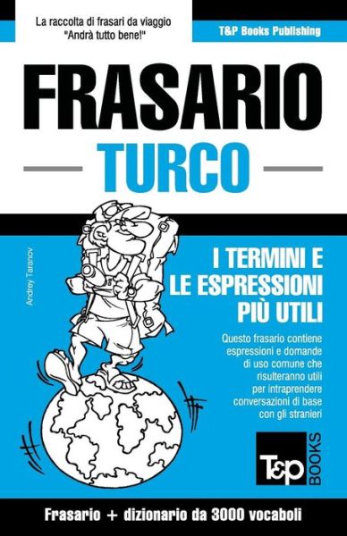 Cover for Andrey Taranov · Frasario Italiano-turco E Vocabolario Tematico Da 3000 Vocaboli (Paperback Book) (2015)