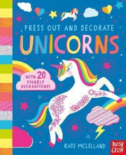 Cover for Kate Mclelland · Press Out and Decorate: Unicorns - Press Out and Colour (Board book) (2017)