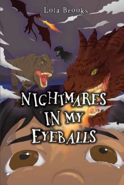Cover for Lola Brooks · Nightmares In My Eyeballs (Pocketbok) (2019)