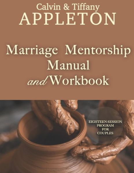 Cover for Calvin Appleton · GodFamilyWorks Marriage Mentorship Manual &amp; Workbook (Paperback Book) (2018)