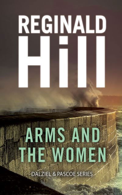 Cover for Reginald Hill · Arms and the Women (CD) (2020)