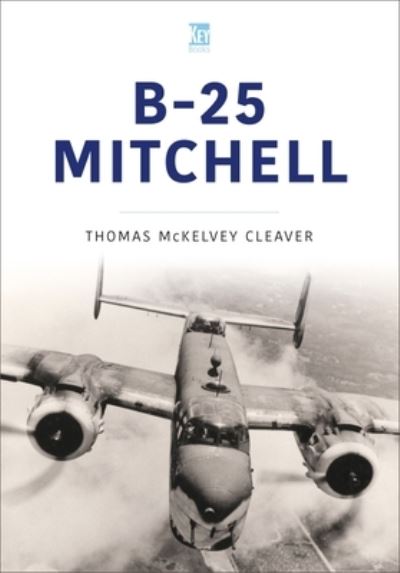 Cover for Tom Cleaver · B-25 Mitchell - Historic Military Aircraft Series (Paperback Book) (2023)