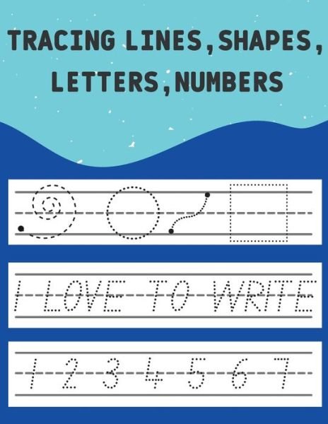 Cover for Kayla Medina · Tracing Lines, Shapes, Letters, Numbers: For Ages 4+ (Pocketbok) (2021)