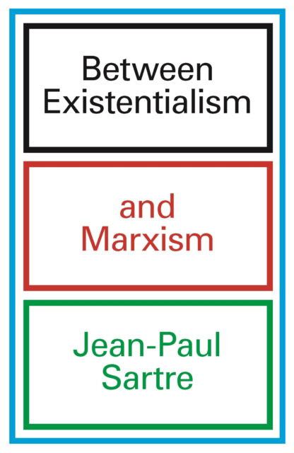 Cover for Jean-Paul Sartre · Between Existentialism and Marxism (Pocketbok) (2025)