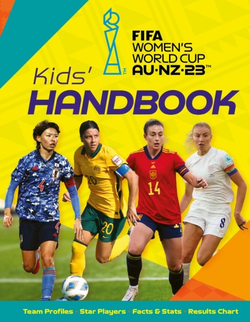 Cover for Emily Stead · FIFA Women's World Cup Australia / New Zealand 2023: Kids' Handbook (Paperback Book) (2023)