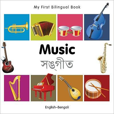 Cover for Milet Publishing · My First Bilingual Book -  Music (English-Bengali) - My First Bilingual Book (Board book) (2012)