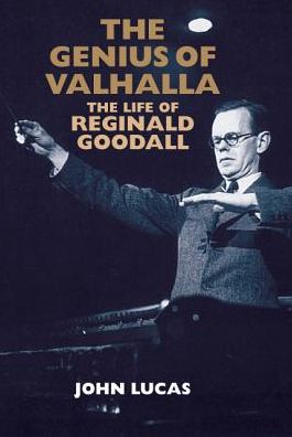 Cover for John Lucas · The Genius of Valhalla: The Life of Reginald Goodall (Paperback Book) (2009)