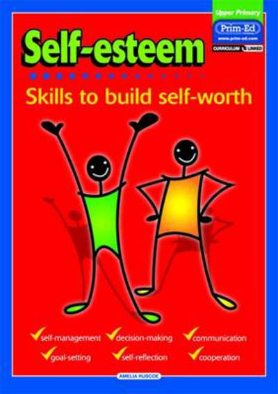 Cover for Amelia Ruscoe · Self-Esteem: Skills to Build Self-Worth - Self-Esteem S. (Paperback Book) (2006)