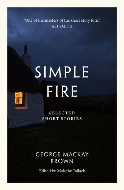 Cover for George Mackay Brown · Simple Fire: Selected Short Stories (Paperback Book) (2021)