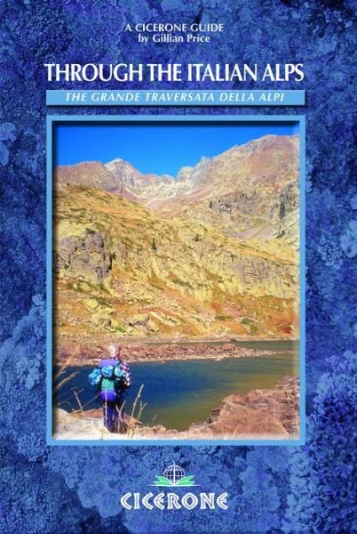 Cover for Gillian Price · Through the Italian Alps: The GTA - The Grande Traversata delle Alpi (Paperback Book) [0. Painos] (2010)