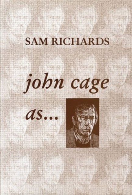 Cover for Sam Richards · John Cage as.... (Hardcover Book) (1996)