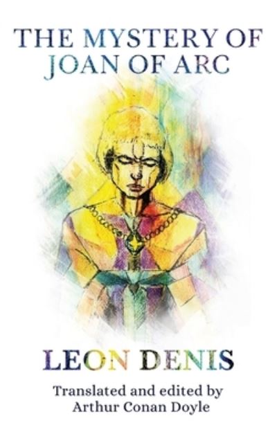 Cover for Leon Denis · The Mystery of Joan of Arc (Paperback Book) (2020)