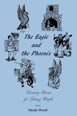 Cover for Sheila Woolf · The Eagle and the Phoenix (Paperback Book) (2020)