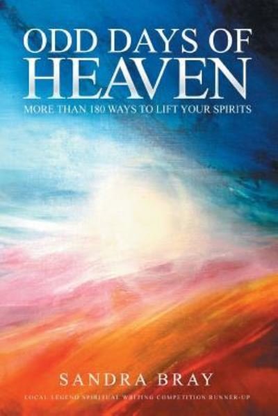 Cover for Sandra Bray · Odd Days of Heaven (Paperback Book) (2016)