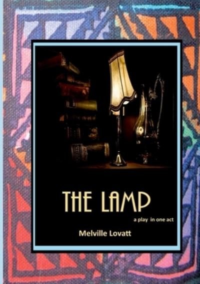 Cover for Melville Lovatt · The Lamp (Paperback Bog) (2018)