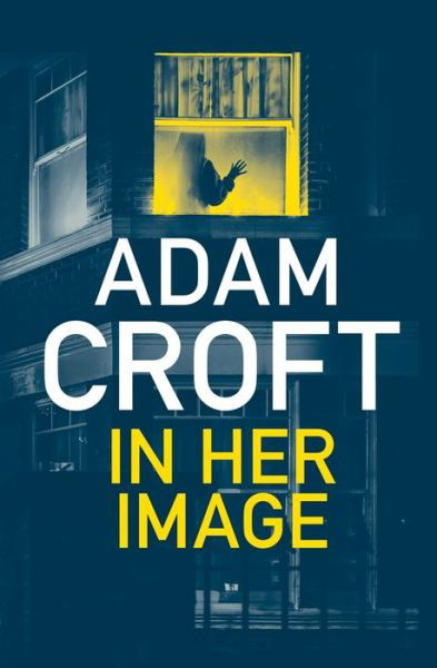 Cover for Adam Croft · In Her Image (Pocketbok) (2017)