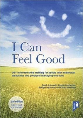 Cover for I Can Feel Good (2nd edition): DBT-informed skills training for people with intellectual disabilities and problems managing emotions (Spiral Book) [2 New edition] (2018)