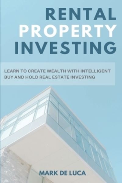 Cover for Mark de Luca · Rental Property Investing (Paperback Book) (2020)