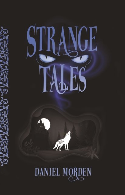 Cover for Daniel Morden · Strange Tales (Hardcover Book) (2023)