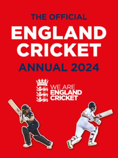 The Official England Cricket Annual -  - Kirjat - Grange Communications Ltd - 9781915879172 - lauantai 30. joulukuuta 2023