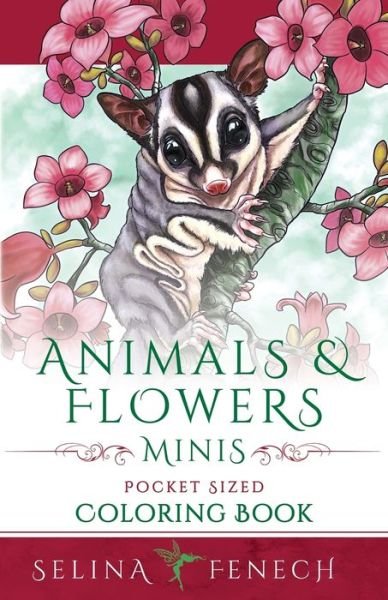 Cover for Selina Fenech · Animals and Flowers Minis - Pocket Sized Coloring Book (Paperback Bog) (2020)