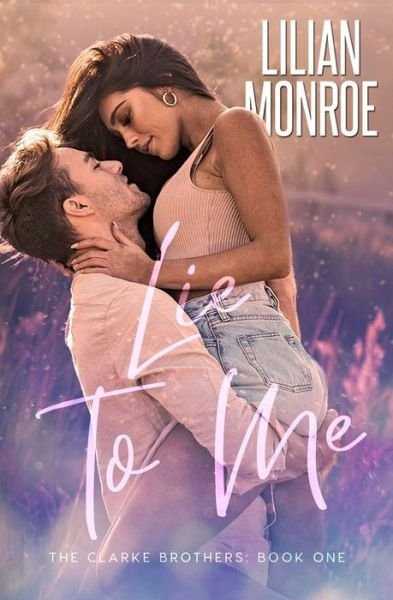 Cover for Lilian Monroe · Lie to Me (Paperback Book) (2021)