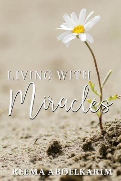 Cover for Reema Abdelkarim · Living With Miracles (Paperback Book) (2020)