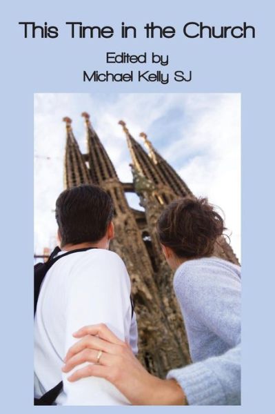 Cover for Michael Kelly · This time in our church (Paperback Book) (2015)